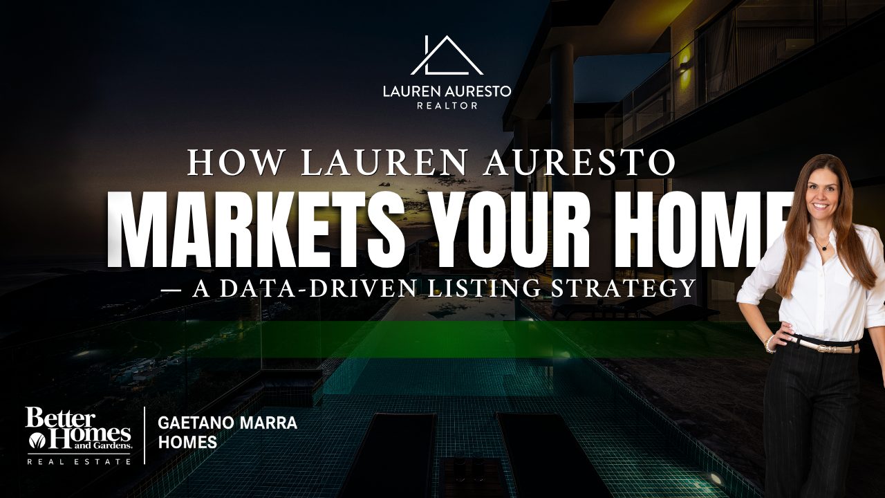 How Lauren Auresto Markets Your Home