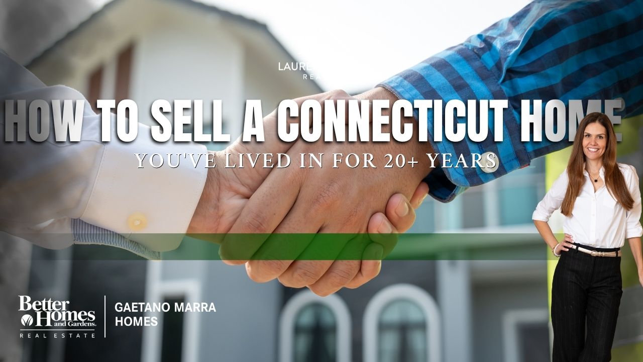 How to Sell a Connecticut Home You've Lived In for 20+ Years