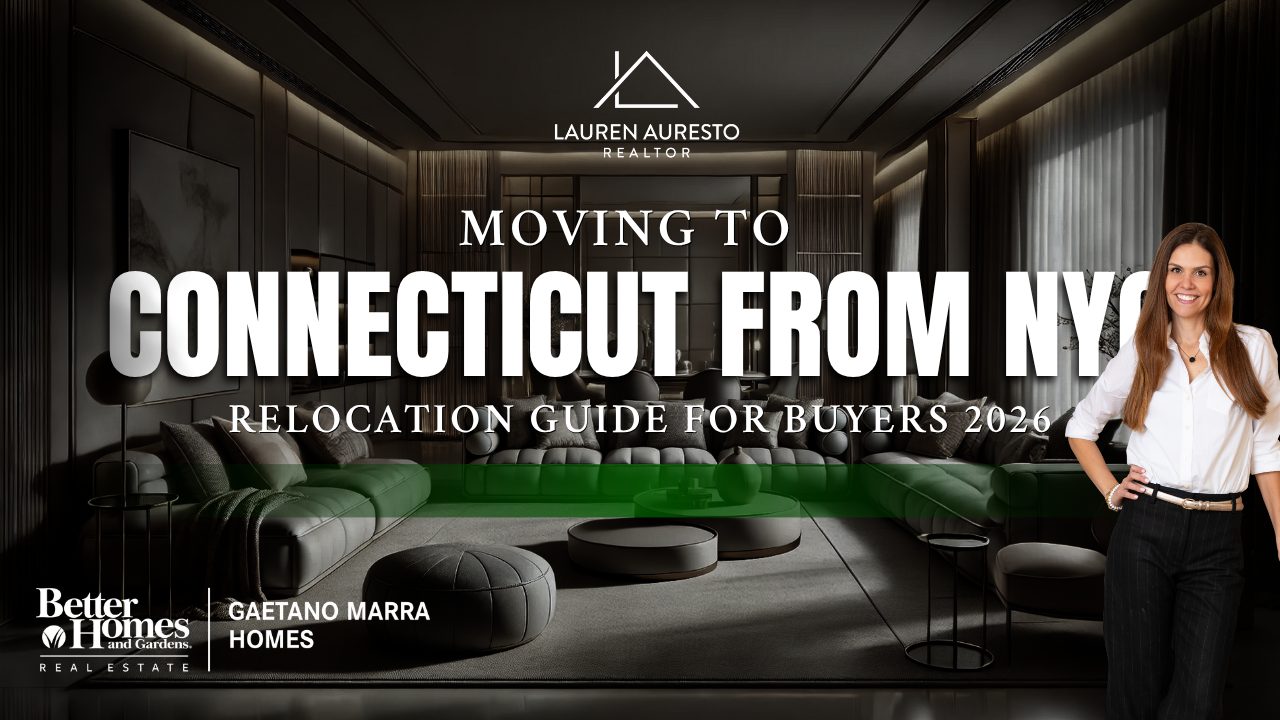 Moving to Connecticut from NYC — Relocation Guide for Buyers 2026
