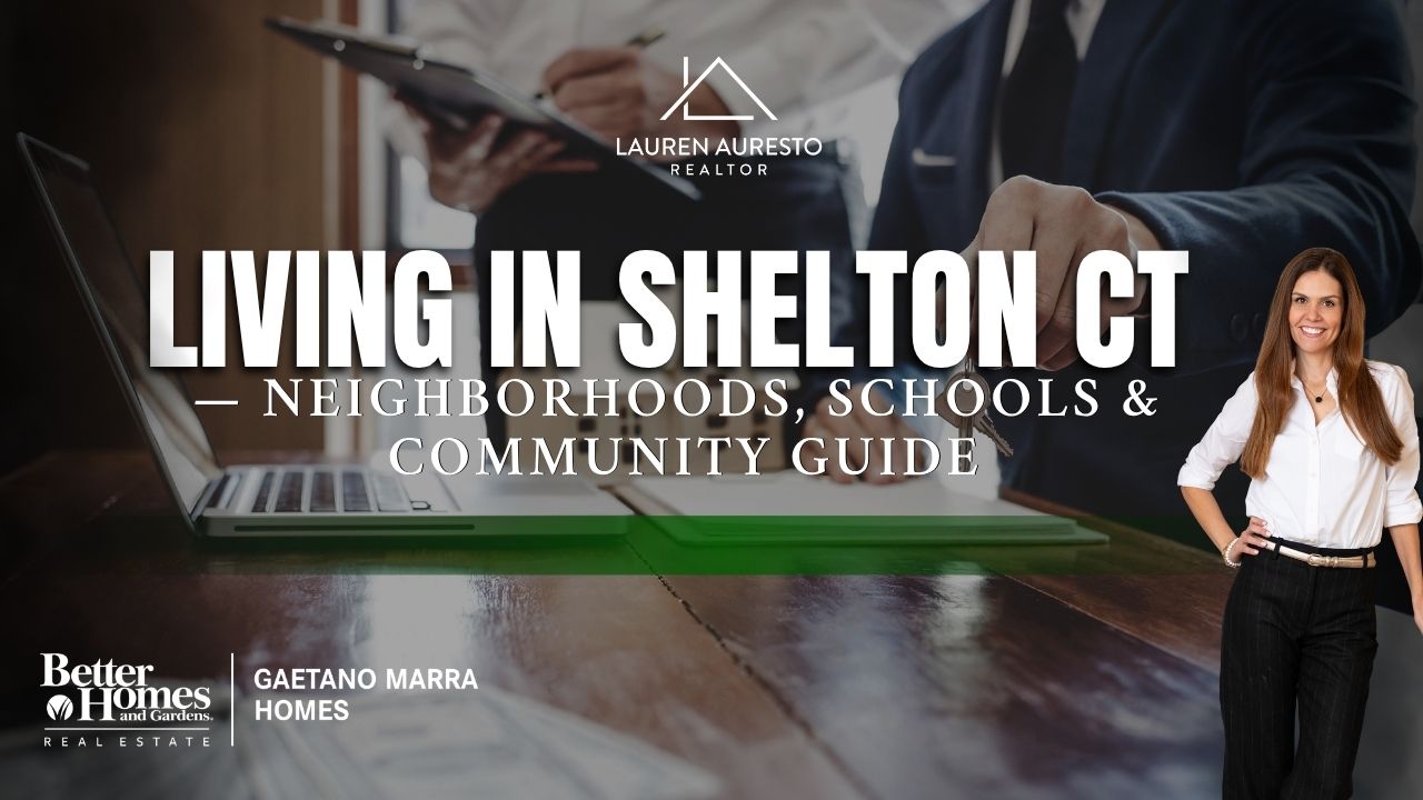 Living in Shelton CT — Neighborhoods, Schools & Community Guide