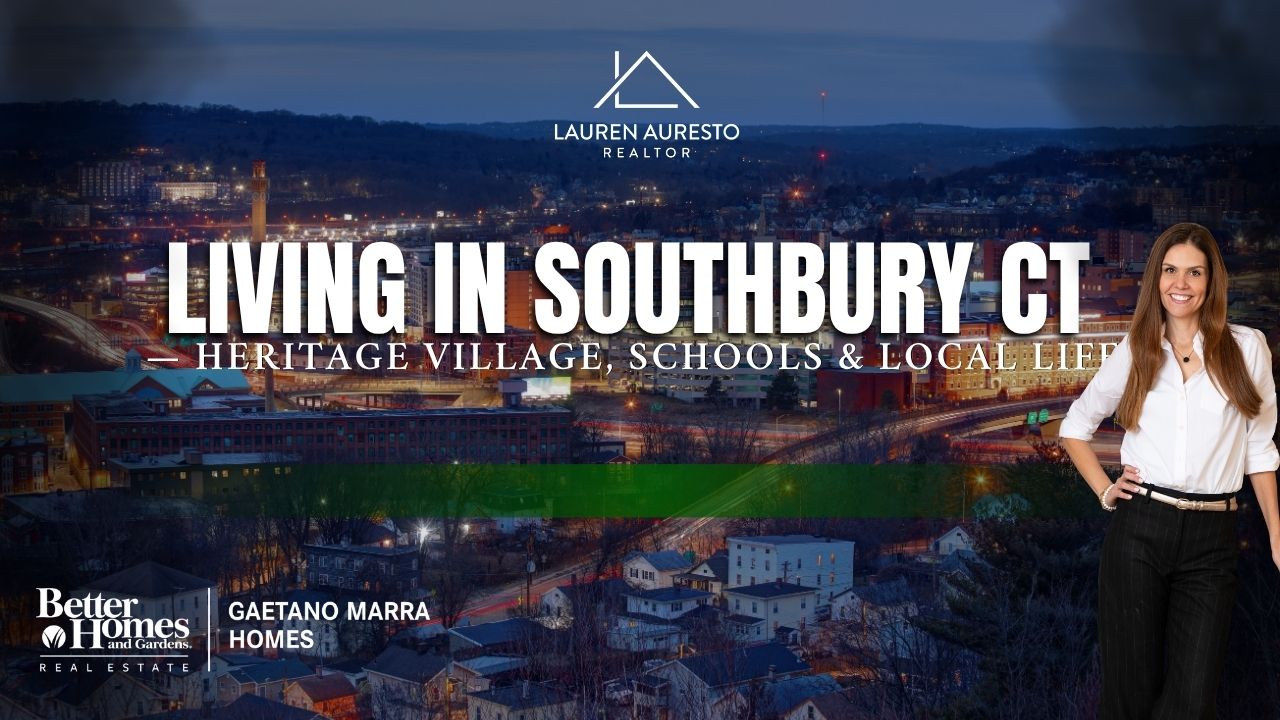 Living in Southbury CT — Heritage Village, Schools & Local Life
