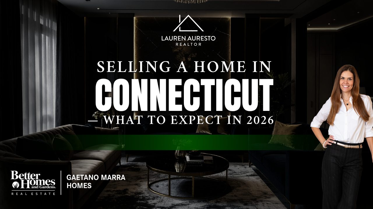 : Selling a Home in Connecticut — What to Expect in 2026