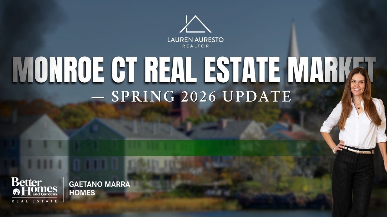 Title Monroe CT Real Estate Market — Spring 2026