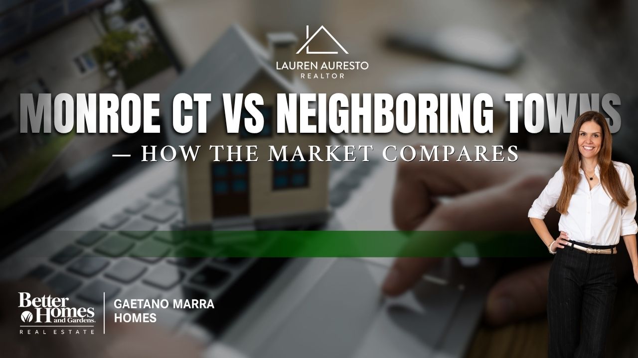 Monroe CT vs Neighboring Towns — Market Comparison